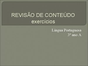 REVISO DE CONTEDO exerccios Lngua Portuguesa 3 ano
