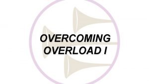 OVERCOMING OVERLOAD I MATTHEUS 11 28 30 Kom