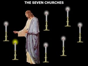 THE SEVEN CHURCHES John Revelation 1 10 I