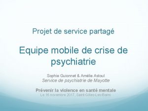 Projet de service partag Equipe mobile de crise