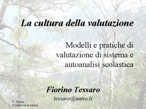 La cultura della valutazione Modelli e pratiche di