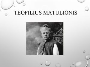 Teofilius matulionis biografija