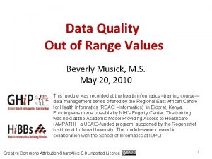 Data Quality Out of Range Values Beverly Musick