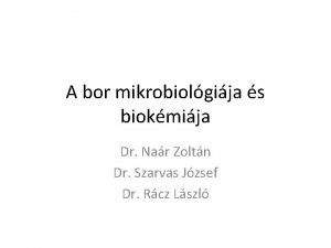 A bor mikrobiolgija s biokmija Dr Nar Zoltn