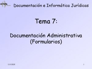 Documentacin e Informtica Jurdicas Tema 7 Documentacin Administrativa