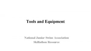 Swine tools and equipment