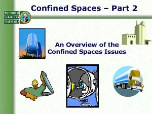 Confined Spaces Part 2 An Overview of the