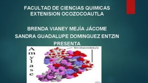 FACULTAD DE CIENCIAS QUIMICAS EXTENISION OCOZOCOAUTLA BRENDA VIANEY