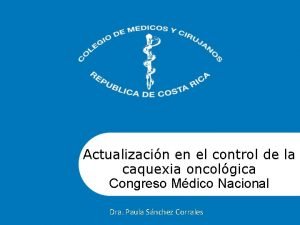 Actualizacin en el control de la caquexia oncolgica