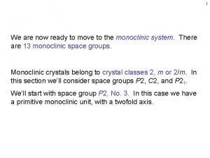 Monoclinic crystal