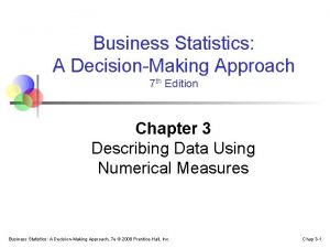 Business Statistics A DecisionMaking Approach 7 th Edition