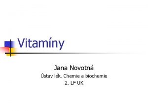 Vitamny Jana Novotn stav lk Chemie a biochemie