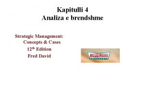 Kapitulli 4 Analiza e brendshme Strategic Management Concepts