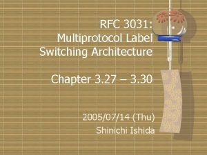 RFC 3031 Multiprotocol Label Switching Architecture Chapter 3