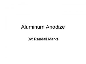 Aluminum Anodize By Randall Marks Aluminum Oxide Amorphous