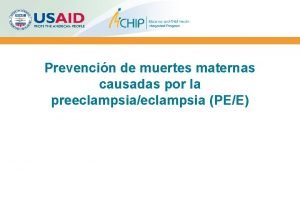 Prevencin de muertes maternas causadas por la preeclampsiaeclampsia