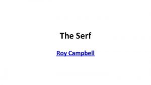 The serf by roy campbell