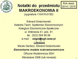 Notatki do przedmiotu MAKROEKONOMIA II Rok akad 2014