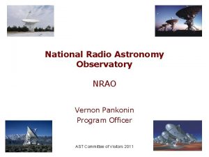 National Radio Astronomy Observatory NRAO Vernon Pankonin Program