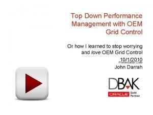 Oem grid control Oem grid control
