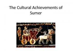 Achievements of sumer