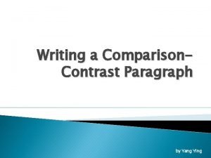 How to write a contrast paragraph