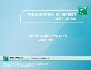 THE EUROPEAN SOVEREIGN DEBT CRISIS UNITED ARAB EMIRATES