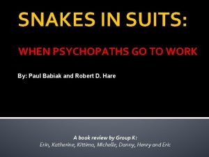 Snakes in suit
