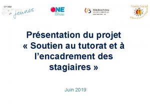 Prsentation du projet Soutien au tutorat et lencadrement