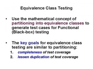 Equivalence class testing