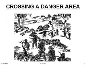 Crossing a linear danger area