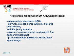 Krakowskie Obserwatorium Aktywnej Integracji wspieranie krakowskich NGOs aktywizacja