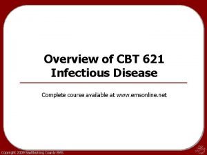 Overview of CBT 621 Infectious Disease Complete course