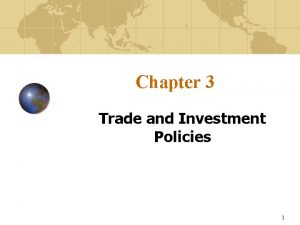 Trade and investment policies