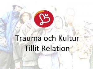 Trauma och Kultur Tillit Relation Annicka Lang Leg