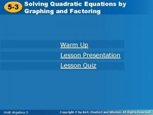 5-3 solving quadratic equations by factoring