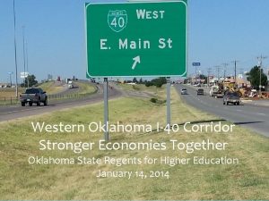 Western Oklahoma I40 Corridor Stronger Economies Together Oklahoma