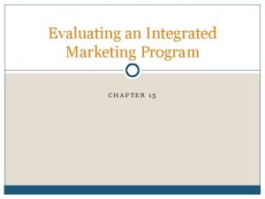 Evaluating an integrated marketing program