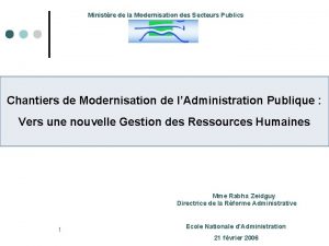 Ministre de la Modernisation des Secteurs Publics Chantiers