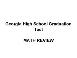 Georgia High School Graduation Test MATH REVIEW Test