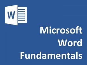 Microsoft word fundamentals