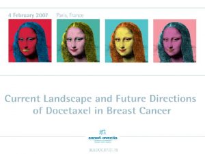 Current Landscape and Future Directions of Docetaxel in