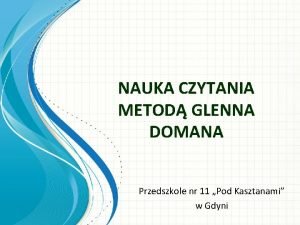 Nauka czytania metodą glenna domana