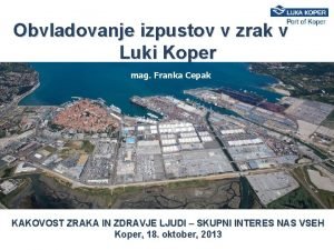 Obvladovanje izpustov v zrak v Luki Koper Franka