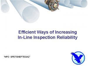 Efficient Ways of Increasing InLine Inspection Reliability NPO