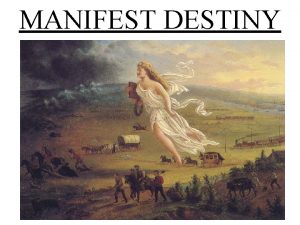 MANIFEST DESTINY I The idea of Manifest A