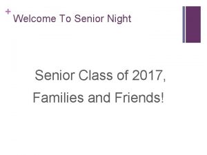 Welcome To Senior Night Senior Class of 2017