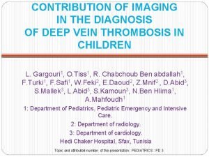 CONTRIBUTION OF IMAGING IN THE DIAGNOSIS OF DEEP