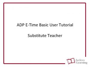 Adp tutorials Adp tutorials