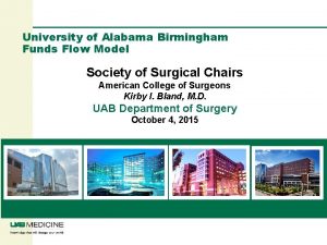 University of Alabama Birmingham Funds Flow Model Society